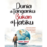 Image of Dunia di Tanganku Bukan di Hatiku